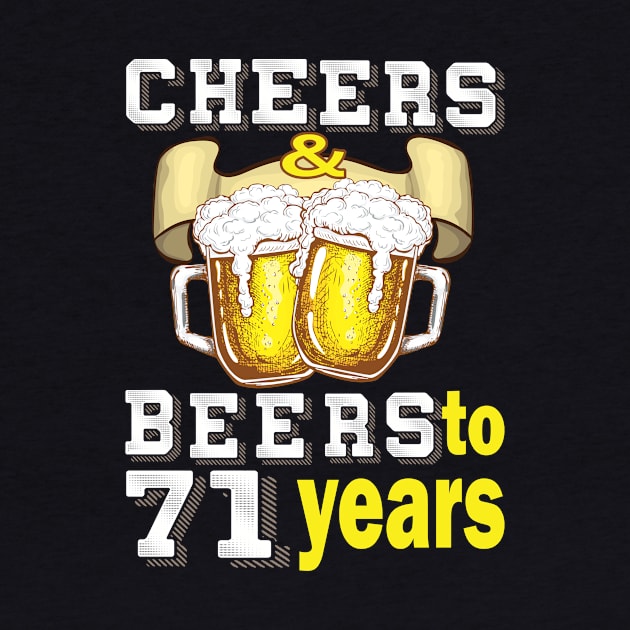 Cheers and beers to 71 years.. 71 birthday gift idea by DODG99